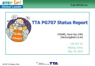 TTA PG707 Status Report