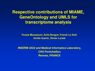 Respective contributions of MIAME, GeneOntology and UMLS for transcriptome analysis