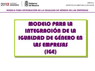 MODELO PARA LA INTEGRACIÓN DE LA IGUALDAD DE GÉNERO EN LAS EMPRESAS (IGE)