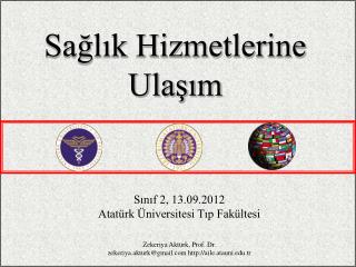 Sınıf 2, 13.09.2012 Atatürk Üniversitesi Tıp Fakültesi