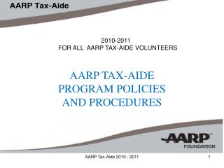 2010-2011 FOR ALL AARP TAX-AIDE VOLUNTEERS