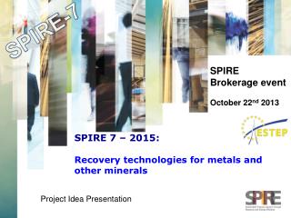 SPIRE 7 – 2015: Recovery technologies for metals and other minerals