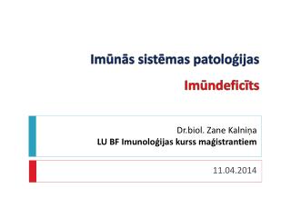 Imūnās sistēmas patoloģijas Imūndeficīts