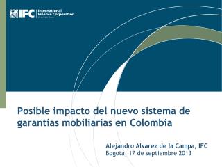 Posible impacto del nuevo sistema de garantías mobiliarias en Colombia