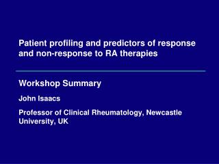 Patient profiling and predictors of response and non-response to RA therapies