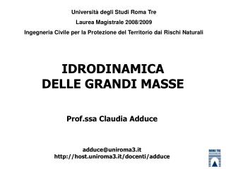 Prof.ssa Claudia Adduce adduce@uniroma3.it host.uniroma3.it/docenti/adduce