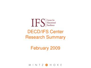 DECD/IFS Center Research Summary February 2009