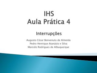 IHS Aula Prática 4 Interrupções