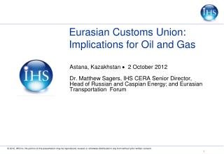 Eurasian Customs Union: Implications for Oil and Gas