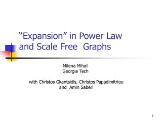 “Expansion” in Power Law and Scale Free Graphs