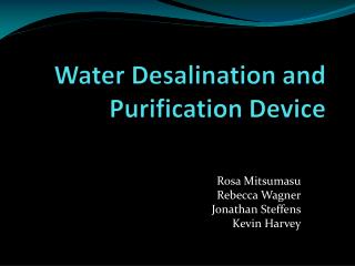 Water Desalination and Purification Device