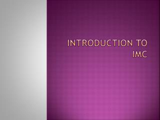 Introduction to IMC