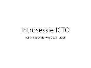 Introsessie ICTO