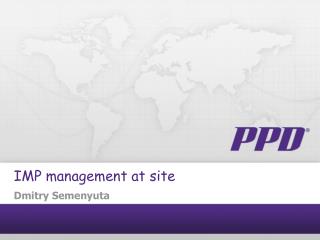 IMP management at site