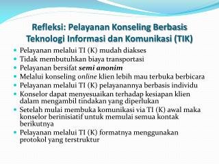 Refleksi: Pelayanan Konseling Berbasis Teknologi Informasi dan Komunikasi (TIK)