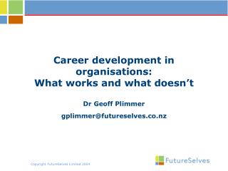 Career development in organisations: What works and what doesn’t