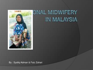 Traditional Midwifery in Malaysia