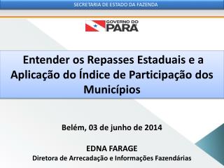 Entender os Repasses Estaduais e a Aplicação do Índice de Participação dos Municípios