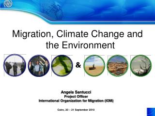 Migration, Climate Change and the Environment