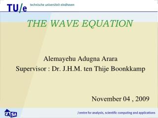 THE WAVE EQUATION