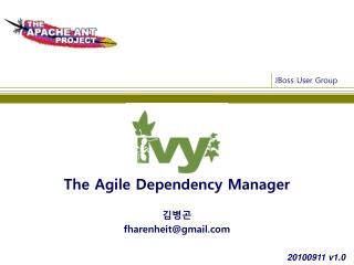The Agile Dependency Manager