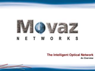 The Intelligent Optical Network