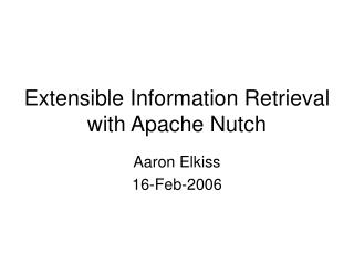 Extensible Information Retrieval with Apache Nutch