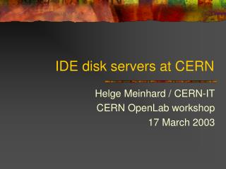 IDE disk servers at CERN