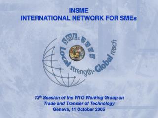 INSME INTERNATIONAL NETWORK FOR SMEs