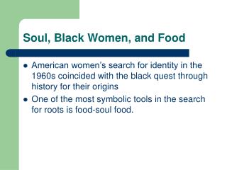 Soul, Black Women, and Food