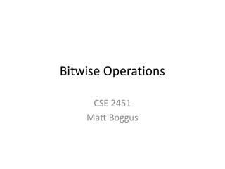 Bitwise Operations