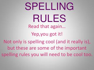 SPELLING RULES