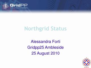 Northgrid Status