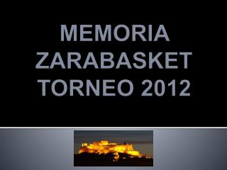 MEMORIA ZARABASKET TORNEO 2012