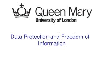 Data Protection and Freedom of Information