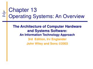 Chapter 13 Operating Systems: An Overview