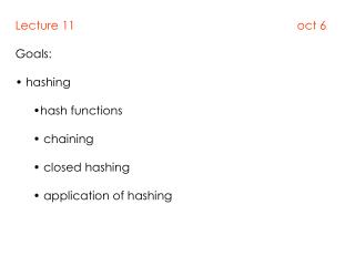 Lecture 11 oct 6 Goals: