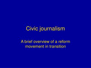 Civic journalism