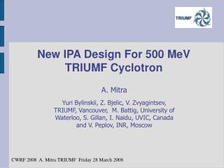 New IPA Design For 500 MeV TRIUMF Cyclotron