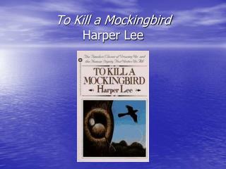 To Kill a Mockingbird Harper Lee