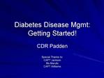 Diabetes Disease Mgmt: Getting Started