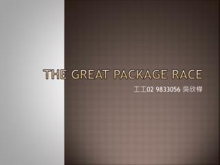 The Great Package Race