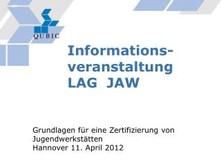 Informations-veranstaltung LAG JAW
