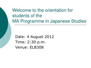 Welcome to the orientation for students of the MA Programme in Japanese Studies