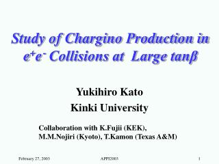 Study of Chargino Production in e + e ‐ Collisions at Large tanβ