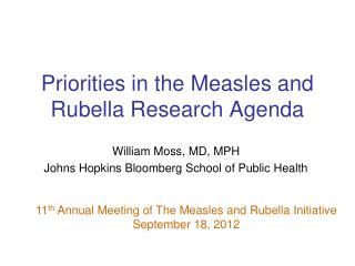 Priorities in the Measles and Rubella Research Agenda