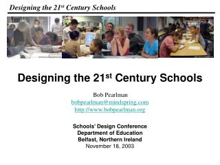 Designing the 21 st Century Schools