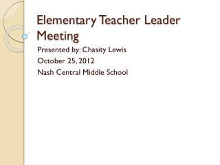 Elementary Teacher Leader Meeting