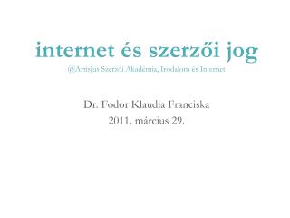 internet és szerzői jog @Artisjus Szerz ő i Akadémia, Irodalom és Internet