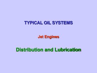 TYPICAL OIL SYSTEMS